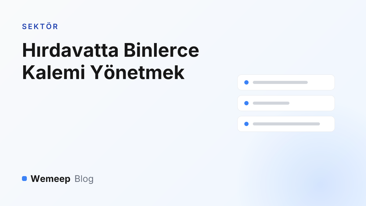 Hırdavatta binlerce kalem yönetimi kapak görseli — ürün satırları